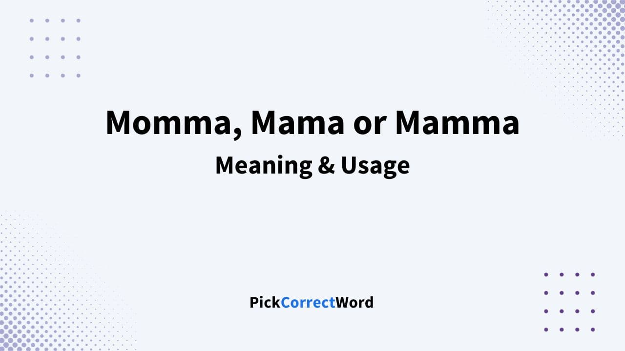 momma or mama or mamma