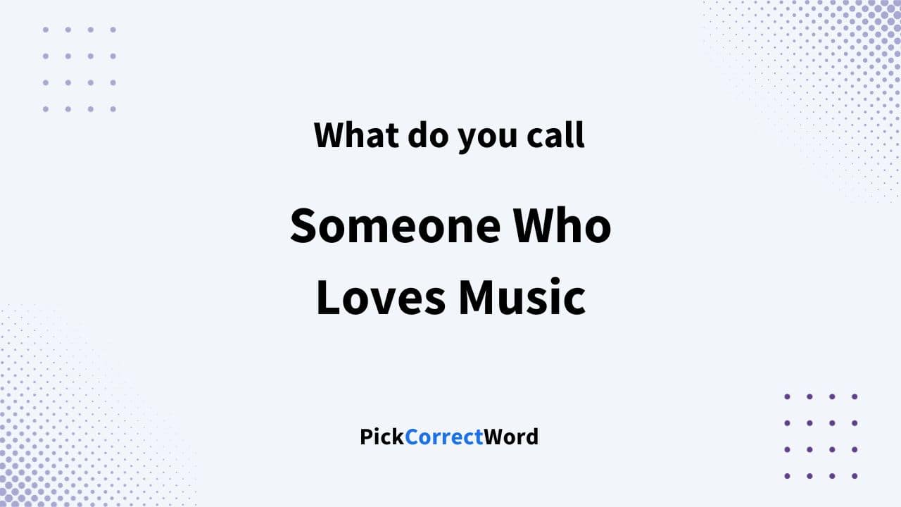 someone who loves music