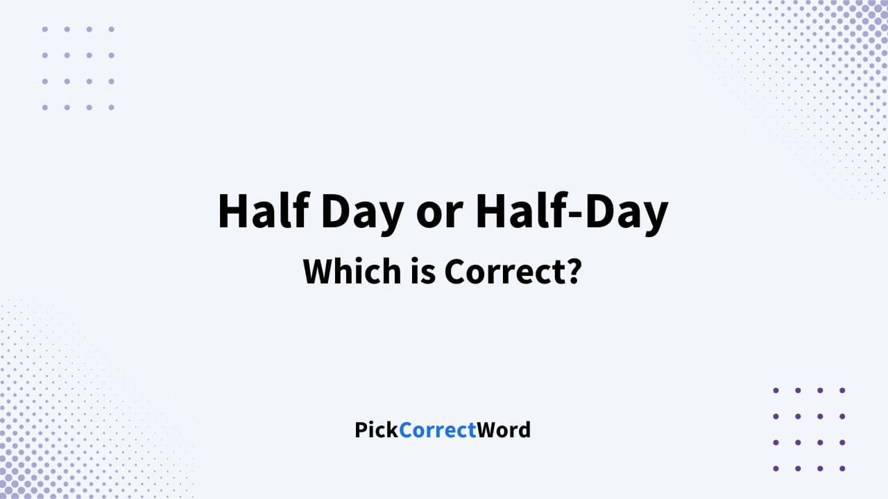 half day or half-day