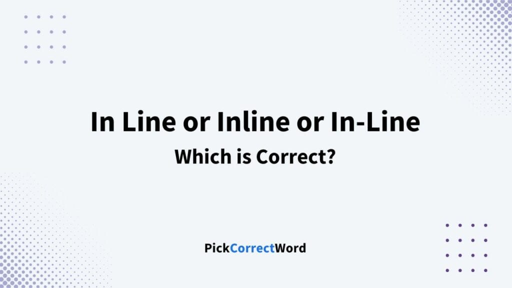 in-line-or-inline-or-in-line-which-is-correct