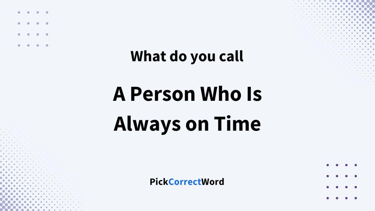 person who is always on time