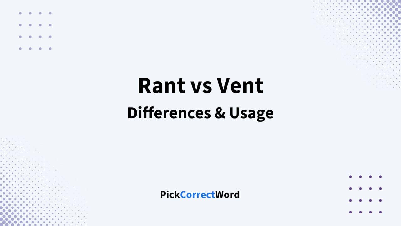 rant vs vent